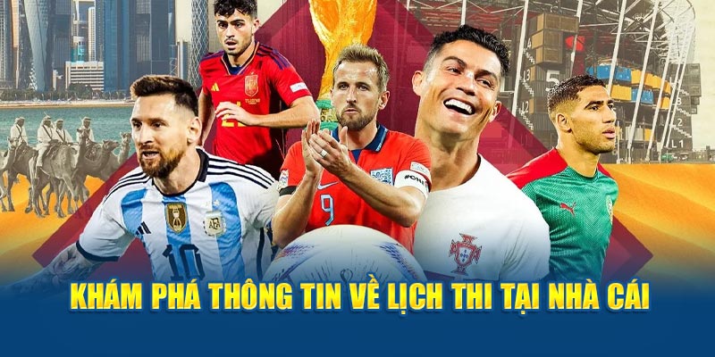 Khám phá thông tin về lịch thi tại Kèo Nhà Cái